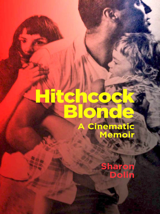 Title details for Hitchcock Blonde by Sharon Dolin - Available